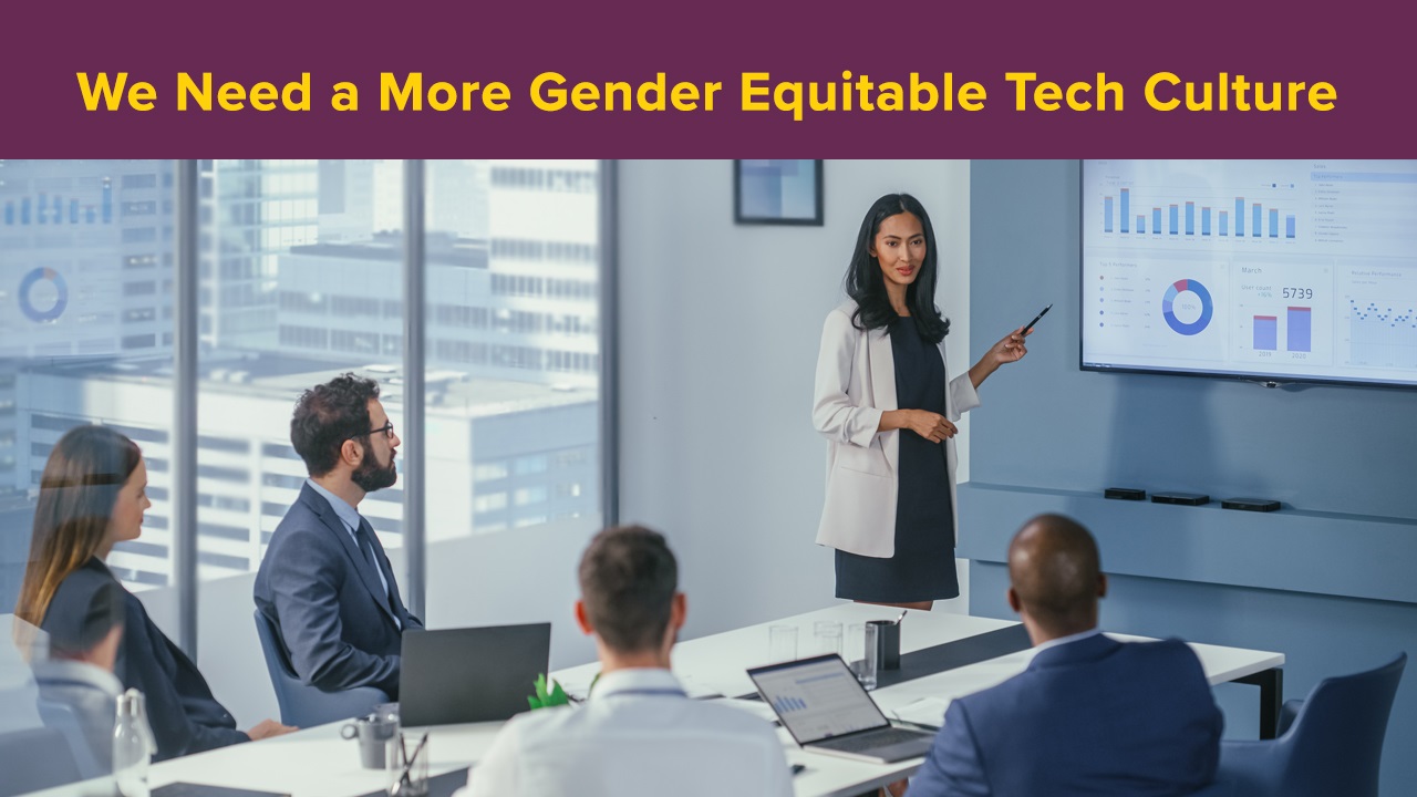 We Need a More Gender Equitable Tech Culture | nasscom | The Official